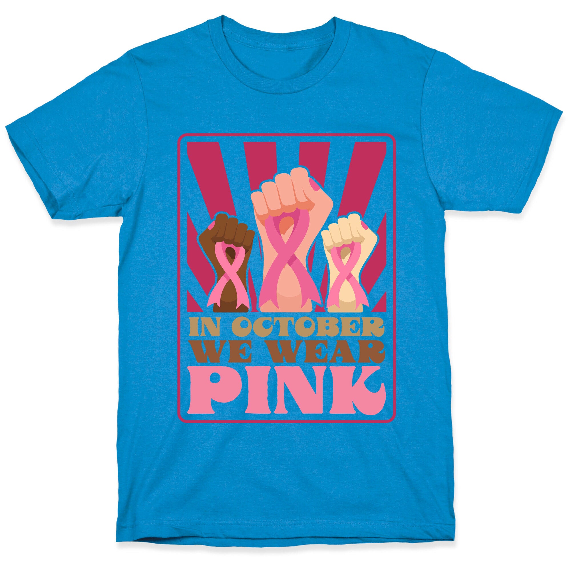 In October We Wear Pink T-Shirt